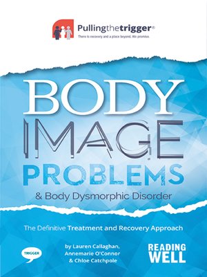 cover image of Body Image Problems and Body Dysmorphic Disorder